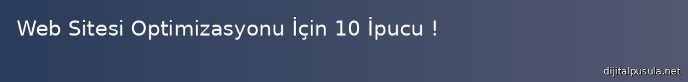 web-sitesi-optimizasyonu-icin-10-ipucu_1000x120.jpg