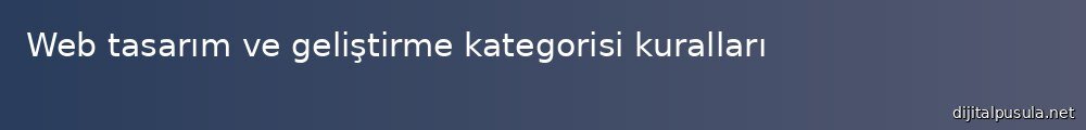 web-tasarm-ve-gelistirme-kategorisi-kurallar_1000x120.jpg