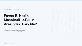 power-bi-nedir-masaustu-ile-bulut-arasindaki-fark-ne.jpg
