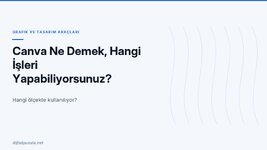 canva-ne-demek-hangi-isleri-yapabiliyorsunuz.jpg