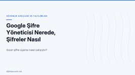 google-sifre-yoneticisi-nerede-sifreler-nasil-gorulur.jpg