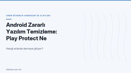 android-zararli-yazilim-temizleme-play-protect-ne-yapiyor.jpg