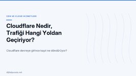 cloudflare-nedir-trafigi-hangi-yoldan-geciriyor.jpg