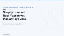 shopify-ucretleri-nasil-yapilaniyor-planlar-neye-gore-ayriliyor.jpg