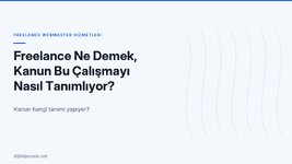 freelance-ne-demek-kanun-bu-calismayi-nasil-tanimliyor.jpg
