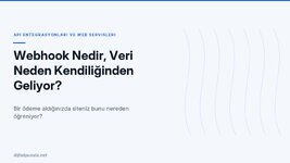 webhook-nedir-veri-neden-kendiliginden-geliyor.jpg