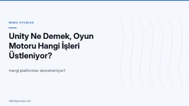 unity-ne-demek-oyun-motoru-hangi-isleri-ustleniyor.jpg