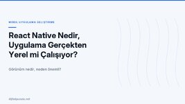 react-native-nedir-uygulama-gercekten-yerel-mi-calisiyor.jpg