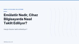 emulator-nedir-cihaz-bilgisayarda-nasil-taklit-ediliyor.jpg