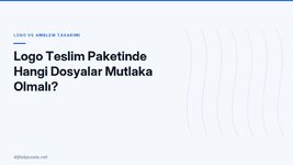 logo-teslim-paketinde-hangi-dosyalar-mutlaka-olmali.jpg