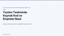 yazilim-tesliminde-kaynak-kod-ve-erisimler-nasil-devredilir.jpg