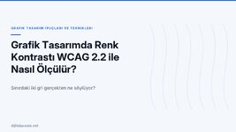grafik-tasarimda-renk-kontrasti-wcag-2-2-ile-nasil-olculur.jpg