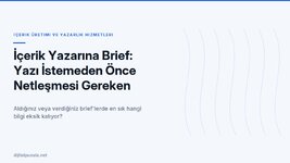icerik-yazarina-brief-yazi-istemeden-once-netlesmesi-gereken-bilgiler.jpg