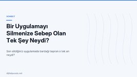 bir-uygulamayi-silmenize-sebep-olan-tek-sey-neydi.jpg