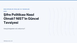 sifre-politikasi-nasil-olmali-nist-in-guncel-tavsiyesi.jpg