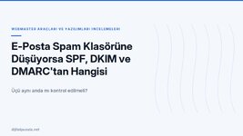 e-posta-spam-klasorune-dusuyorsa-spf-dkim-ve-dmarc-tan-hangisi-eksik.jpg