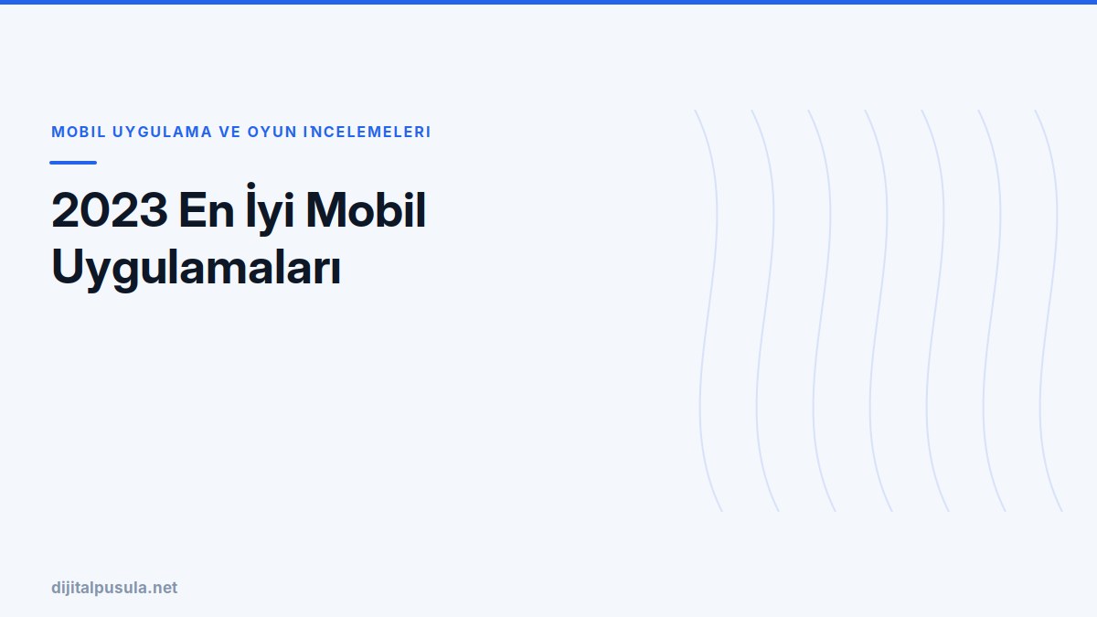 2023-en-iyi-mobil-uygulamalari.jpg