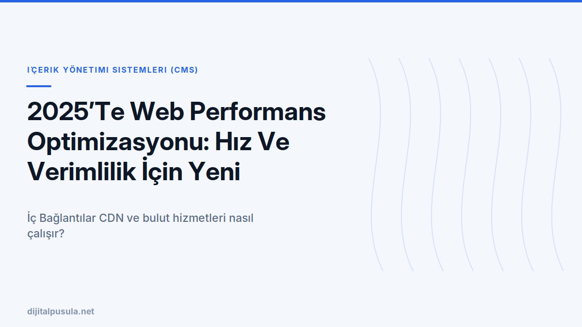 2025-te-web-performans-optimizasyonu-hiz-ve-verimlilik-icin-yeni-strat.jpg