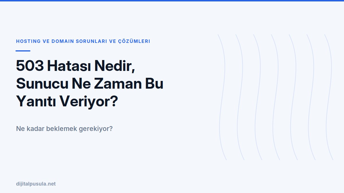 503-hatasi-nedir-sunucu-ne-zaman-bu-yaniti-veriyor.jpg