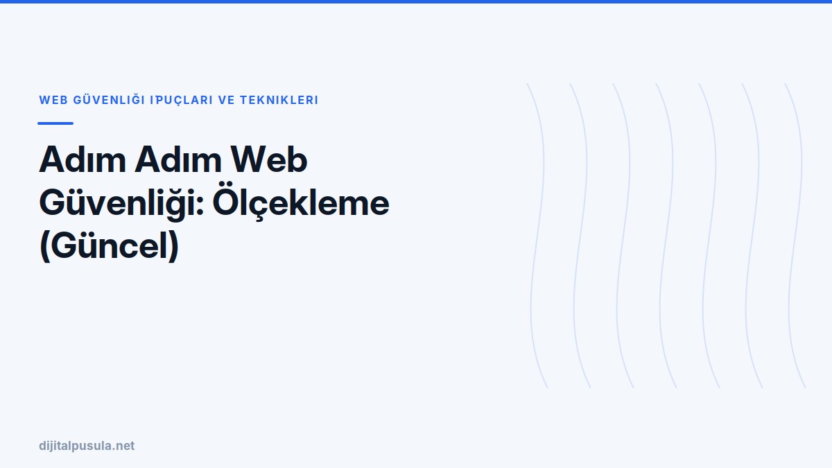 adim-adim-web-guvenligi-olcekleme-guncel.jpg