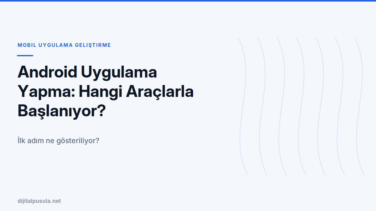 android-uygulama-yapma-hangi-araclarla-baslaniyor.jpg