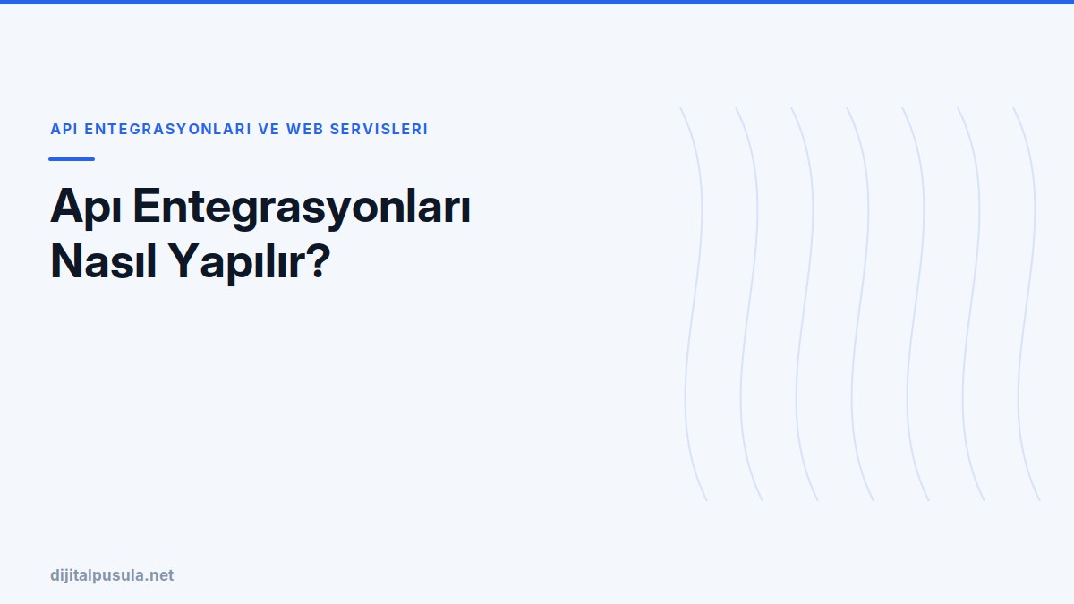 api-entegrasyonlari-nasil-yapilir.jpg