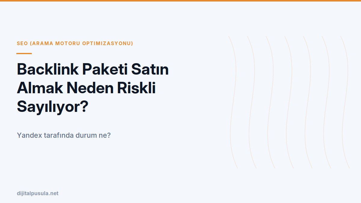 backlink-paketi-satin-almak-neden-riskli-sayiliyor.jpg