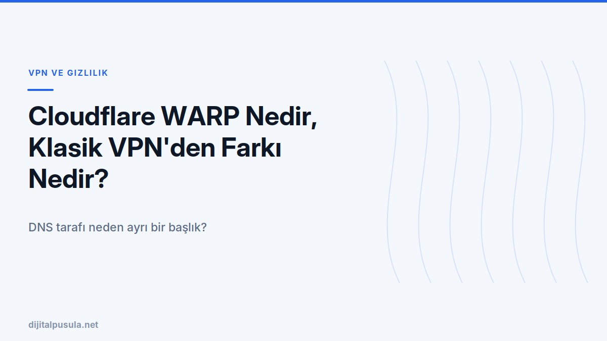 cloudflare-warp-nedir-klasik-vpn-den-farki-nedir.jpg