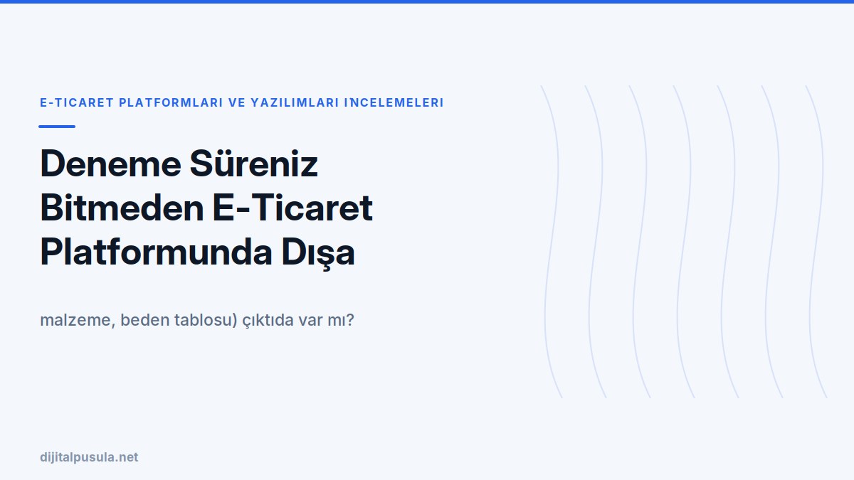 deneme-sureniz-bitmeden-e-ticaret-platformunda-disa-aktarmayi-sinayin.jpg