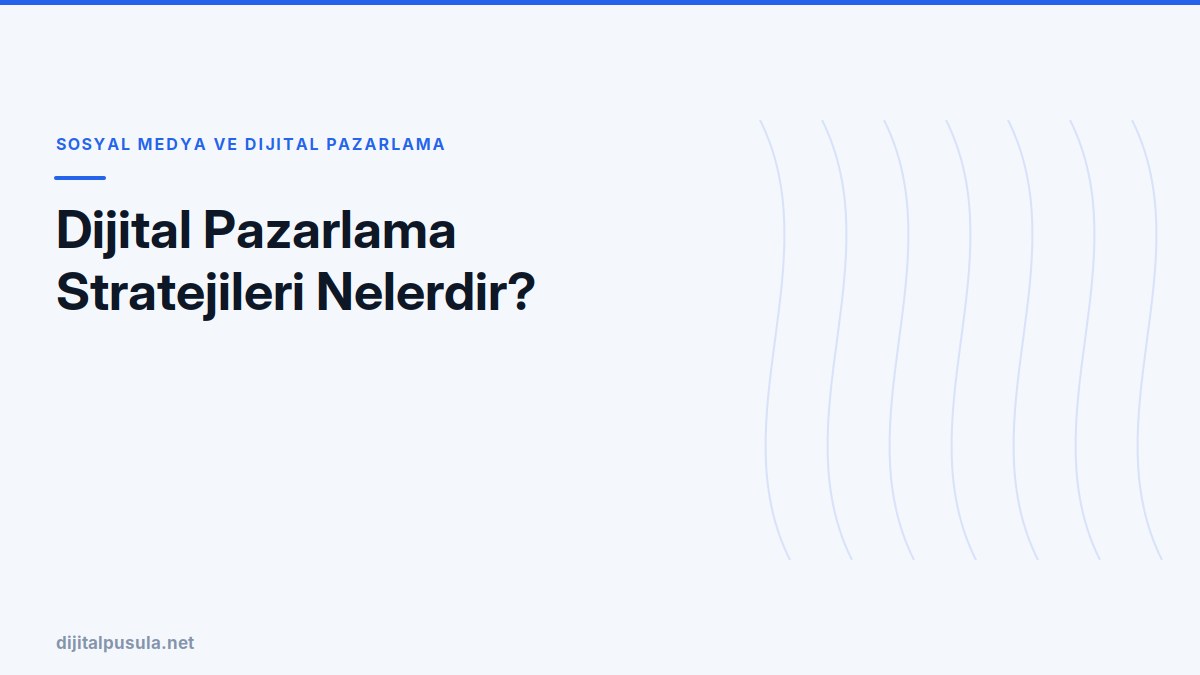 dijital-pazarlama-stratejileri-nelerdir.jpg