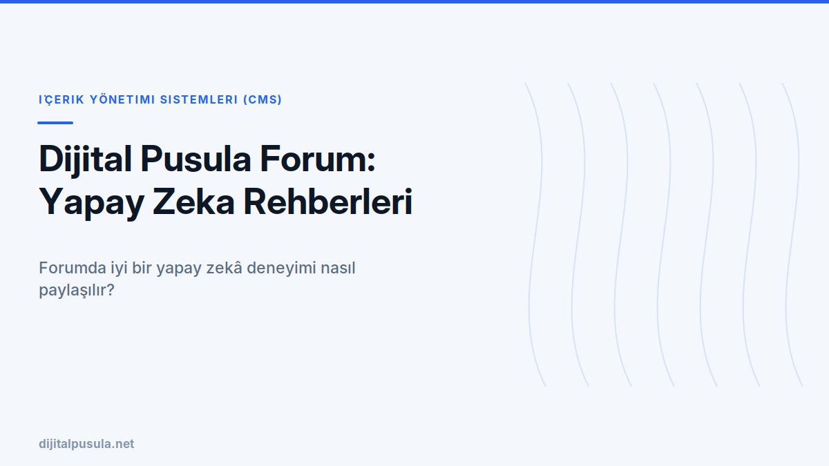 dijital-pusula-forum-yapay-zeka-rehberleri.jpg