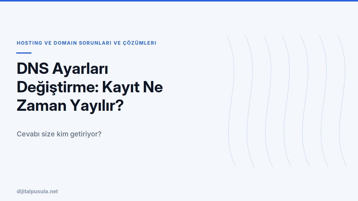 dns-ayarlari-degistirme-kayit-ne-zaman-yayilir.jpg