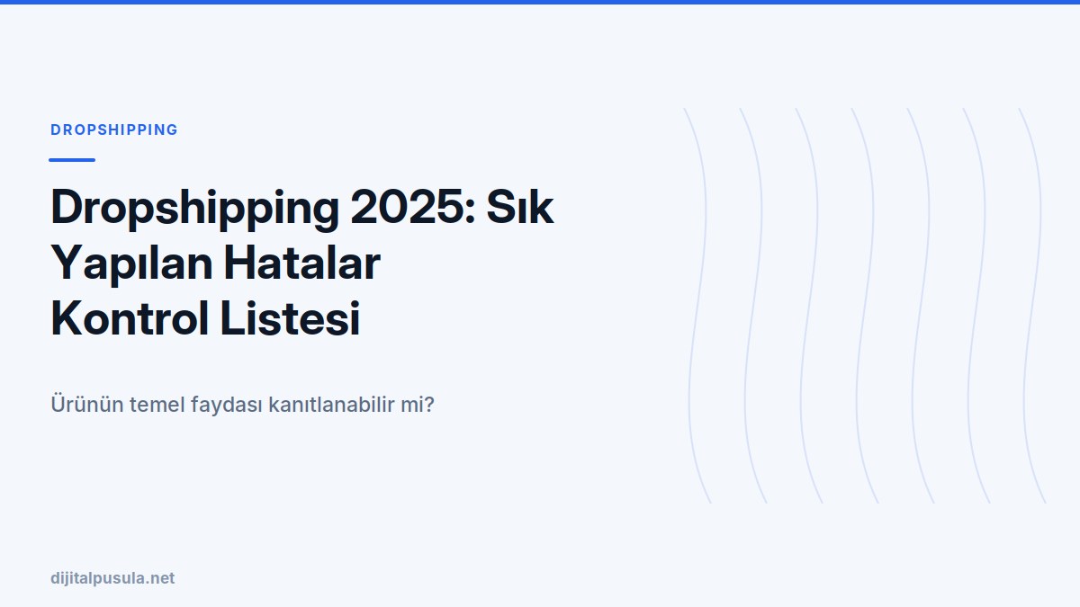 dropshipping-2025-***-yapilan-hatalar-kontrol-listesi.jpg