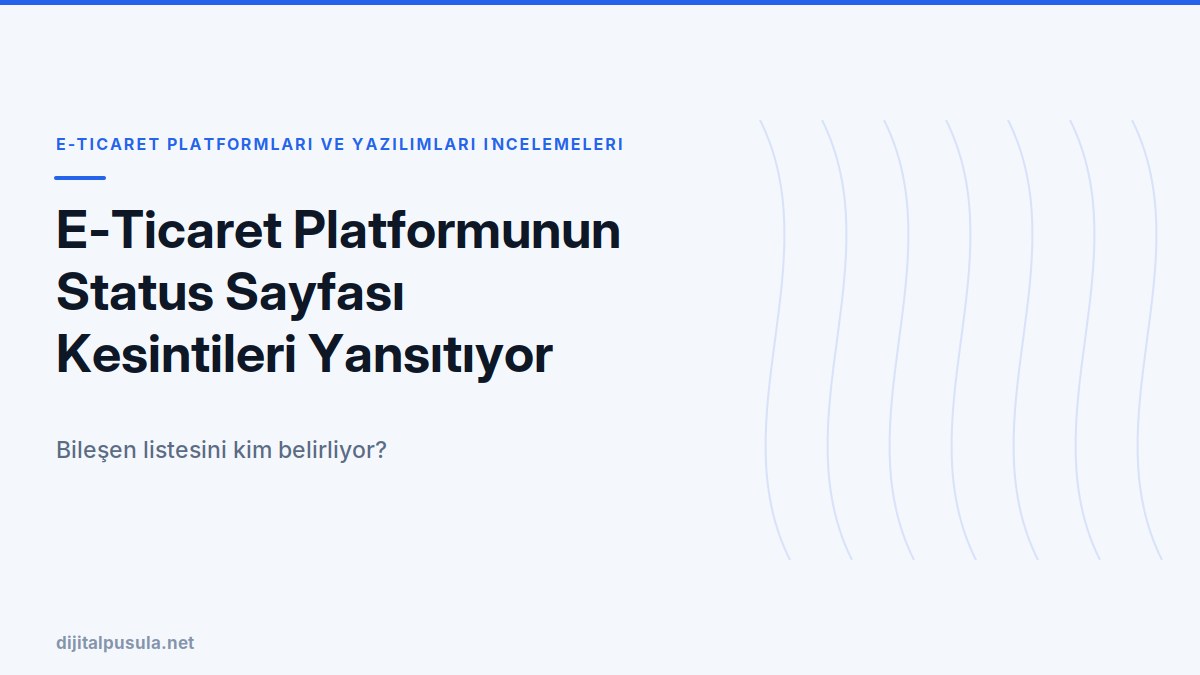 e-ticaret-platformunun-status-sayfasi-kesintileri-yansitiyor-mu.jpg