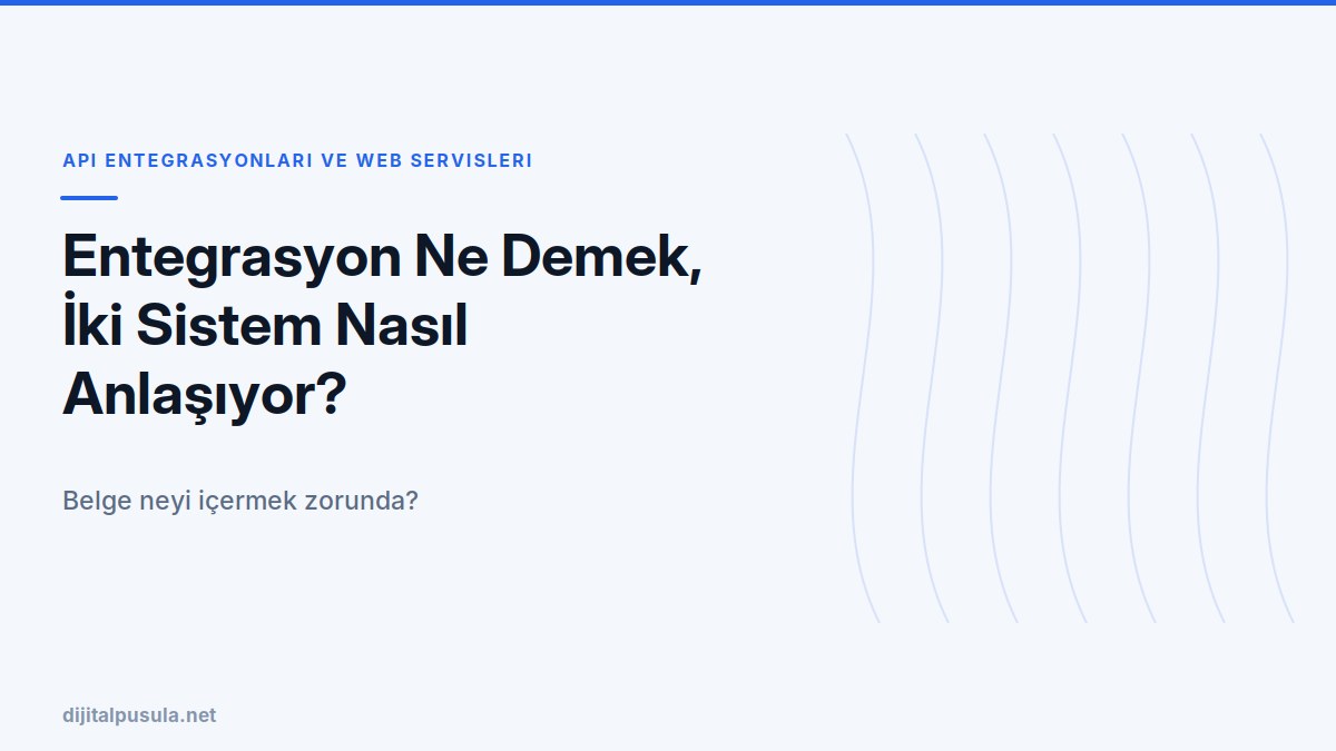 entegrasyon-ne-demek-iki-sistem-nasil-anlasiyor.jpg