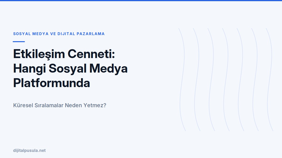 etkilesim-cenneti-hangi-sosyal-medya-platformunda-kullanicilar-en-akti.jpg
