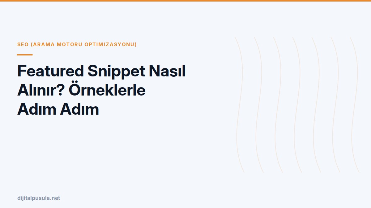 featured-snippet-nasil-alinir-orneklerle-adim-adim.jpg