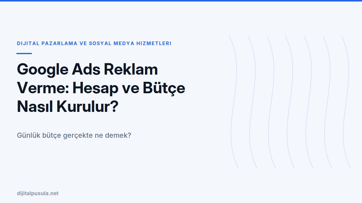 google-ads-reklam-verme-hesap-ve-butce-nasil-kurulur.jpg