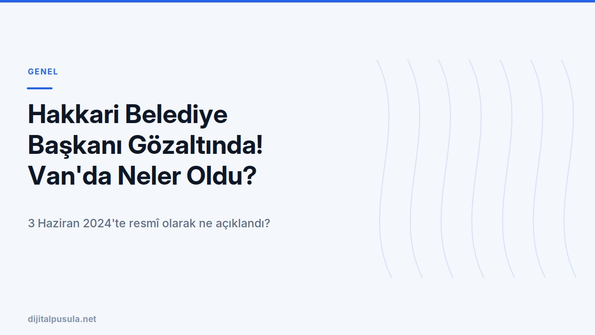 hakkari-belediye-baskani-gozaltinda-van-da-neler-oldu.jpg