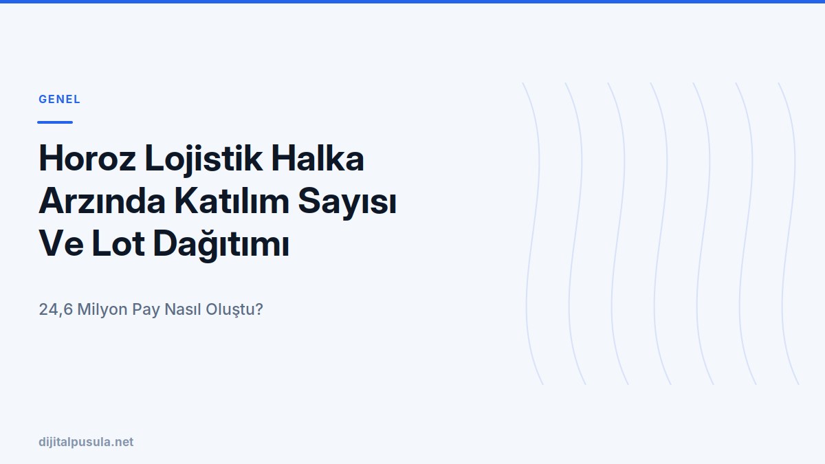 horoz-lojistik-halka-arzinda-katilim-sayisi-ve-lot-dagitimi.jpg