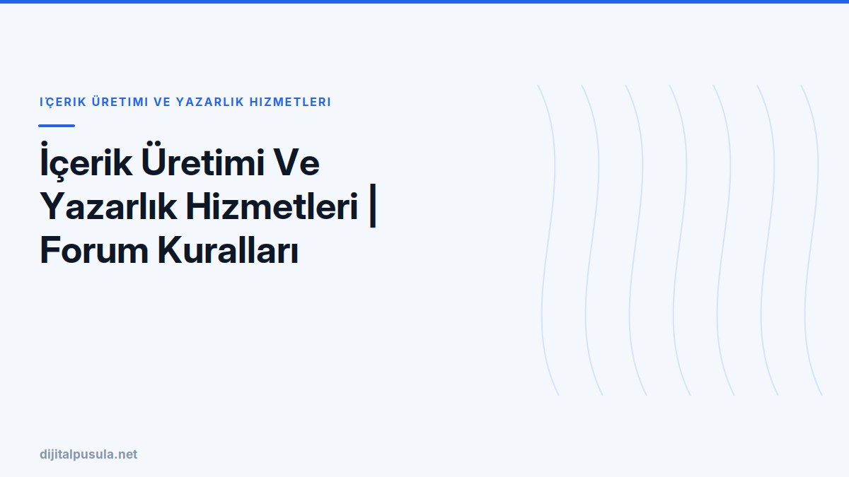 icerik-uretimi-ve-yazarlik-hizmetleri-forum-kurallari.jpg