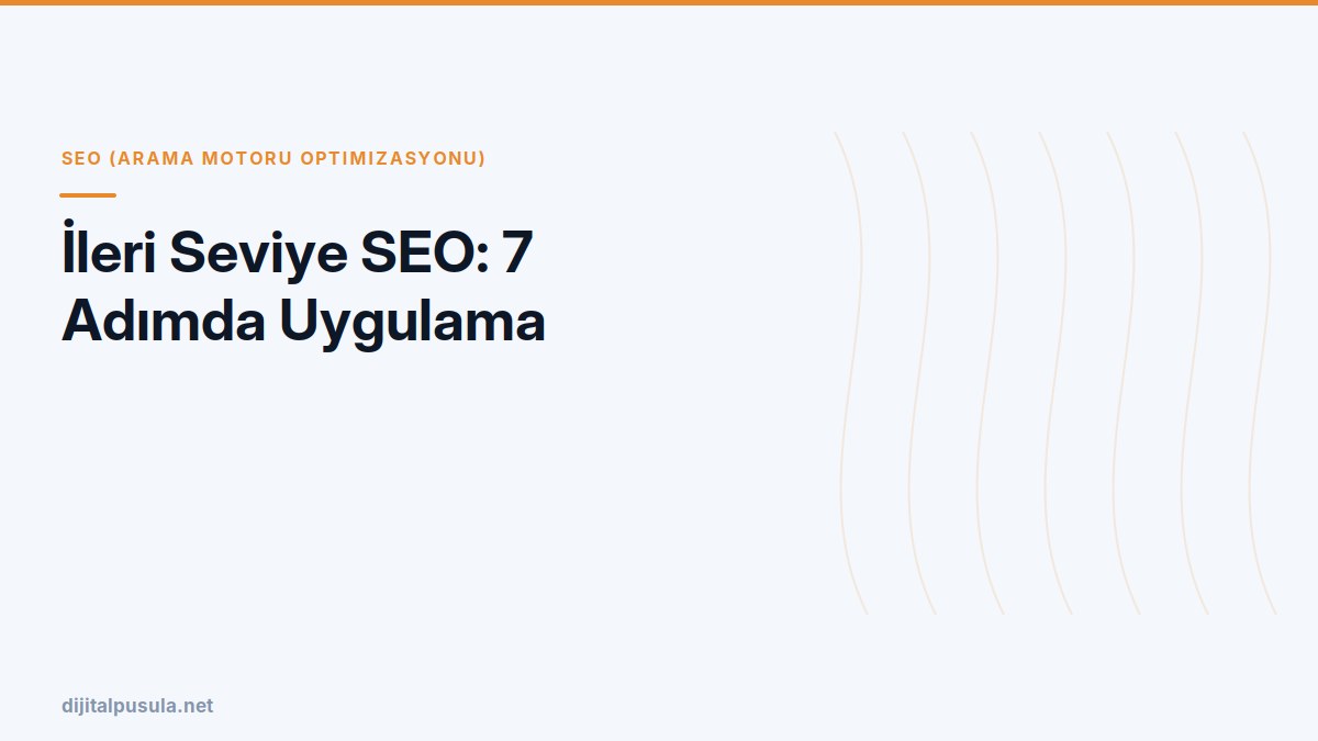 ileri-seviye-seo-7-adimda-uygulama.jpg