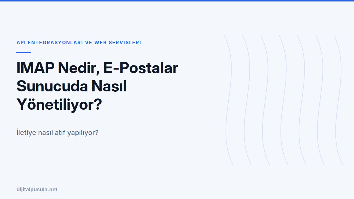 imap-nedir-e-postalar-sunucuda-nasil-yonetiliyor.jpg