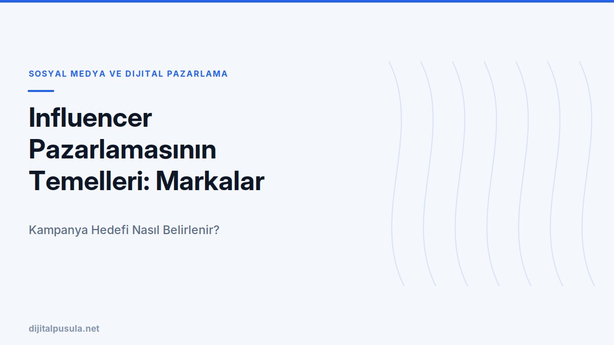 influencer-pazarlamasinin-temelleri-markalar-icin-bir-rehber.jpg
