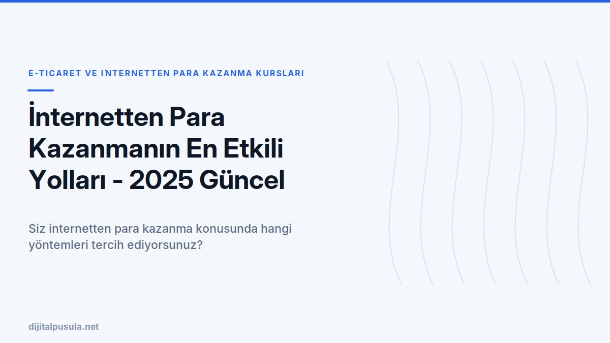 internetten-para-kazanmanin-en-etkili-yollari-2025-guncel.jpg