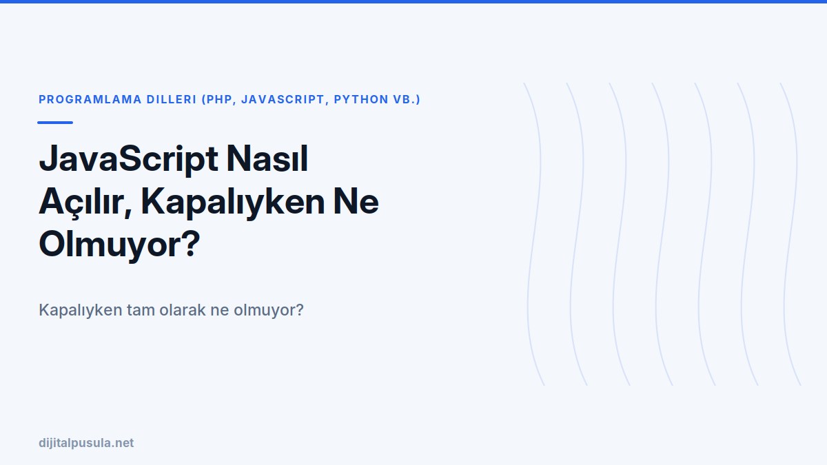 javascript-nasil-acilir-kapaliyken-ne-olmuyor.jpg
