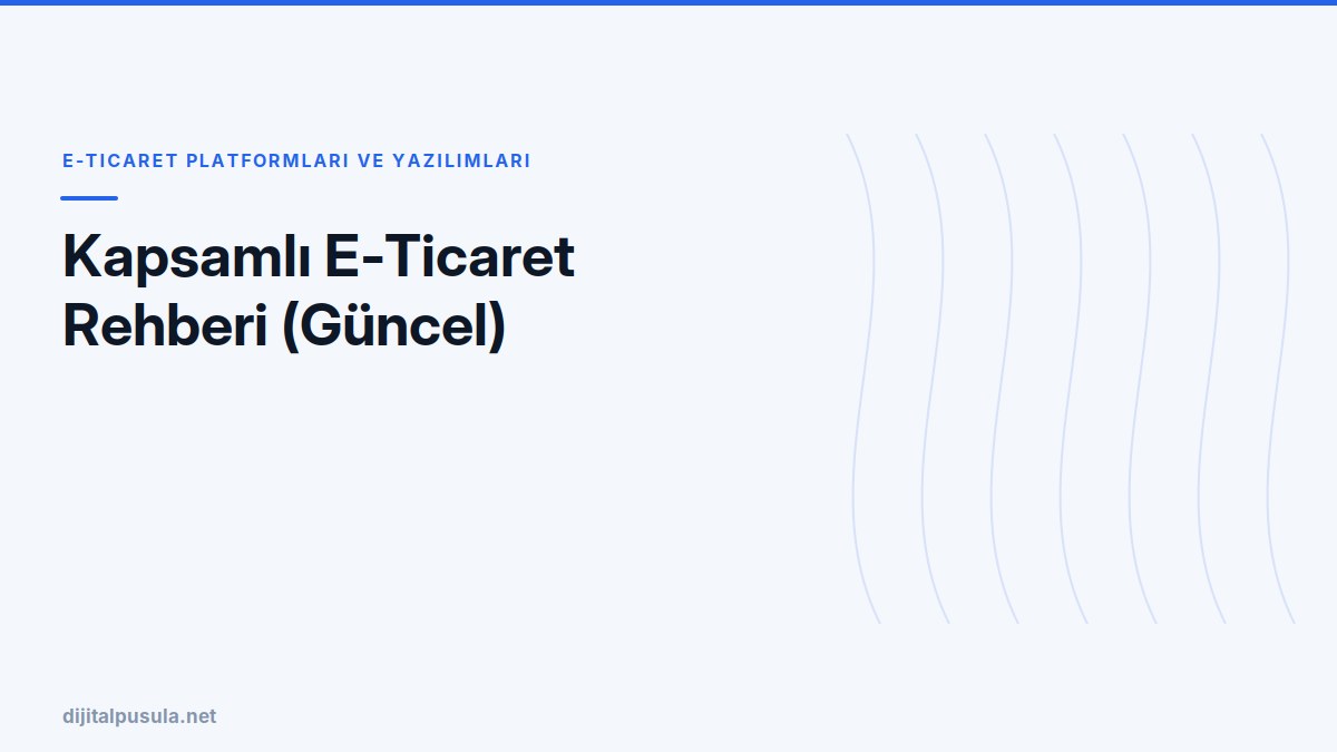 kapsamli-e-ticaret-rehberi-guncel.jpg