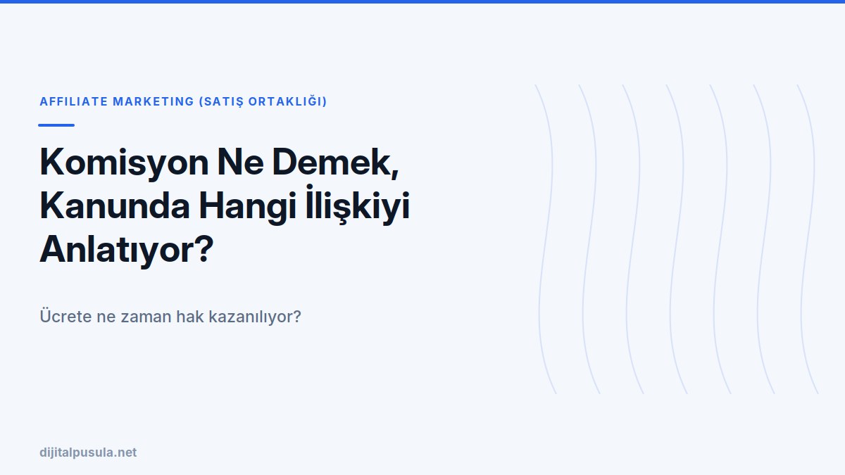 komisyon-ne-demek-kanunda-hangi-iliskiyi-anlatiyor.jpg