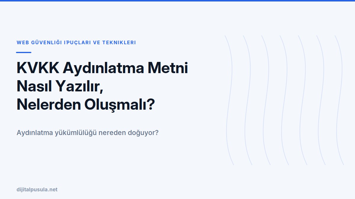 kvkk-aydinlatma-metni-nasil-yazilir-nelerden-olusmali.jpg