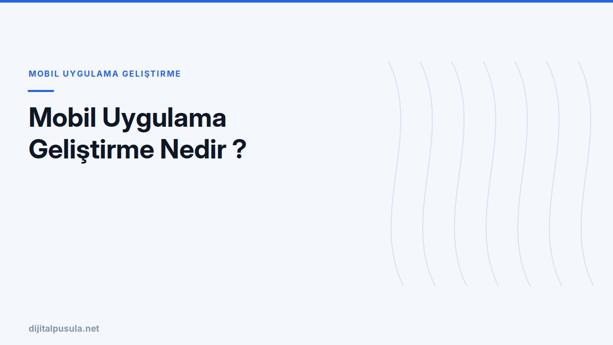 mobil-uygulama-gelistirme-nedir.jpg
